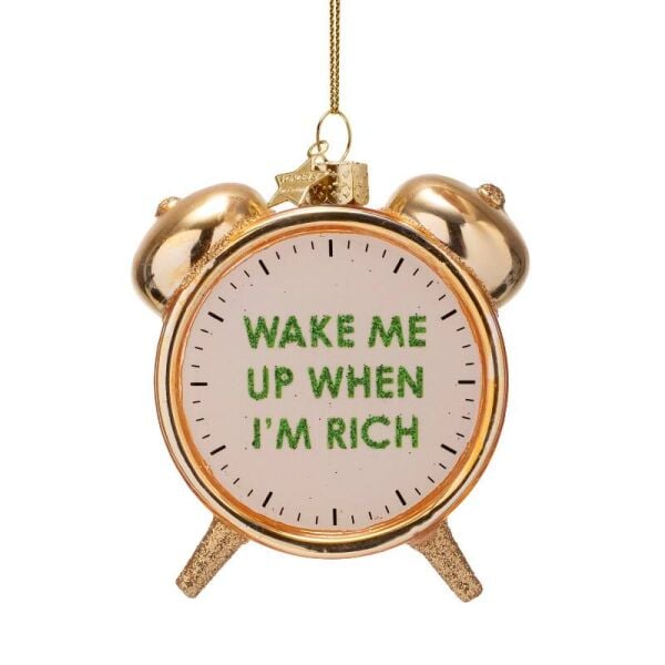 Wake Me Up When I’m Rich Alarmlı Saat Cam Yılbaşı Süsü
